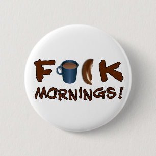 Mornings button