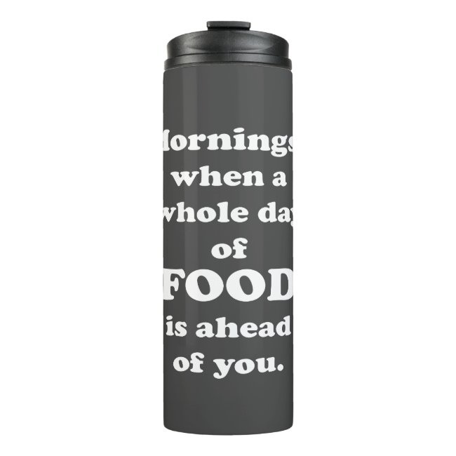 Mornings.. Funny Food Quote