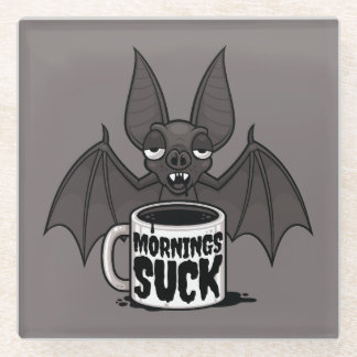 Mornings Suck Sleepy Vampire Bat Coffee Humor Glass Coaster