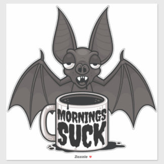 Mornings Suck Sleepy Vampire Bat Coffee Humor Sticker