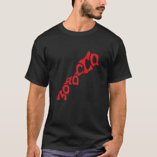 Morocco Lettering in Map with Moroccan Flag Suppor T-Shirt