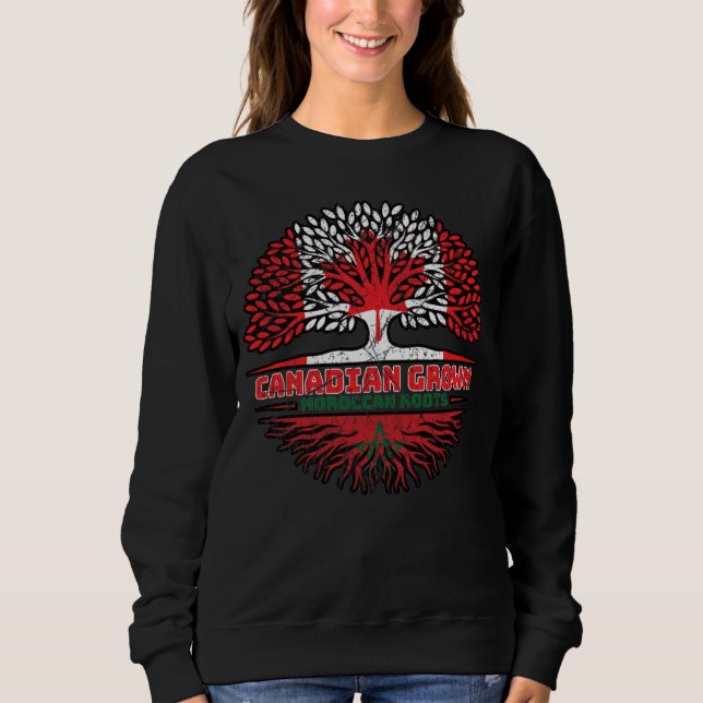 Morocco Moroccan Canadian Canada Tree Roots Flag Sweatshirt (Front)