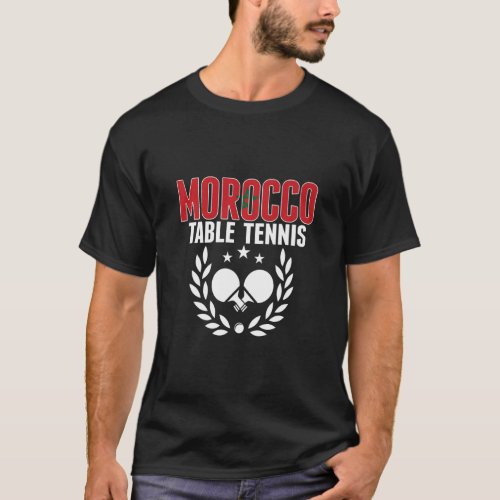 Morocco Table Tennis   Moroccan Ping Pong Supporte T_Shirt