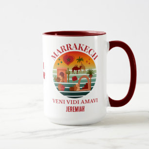 Morocco Veni Vidi Amavi Group Vacation MARAKKESH  Mug