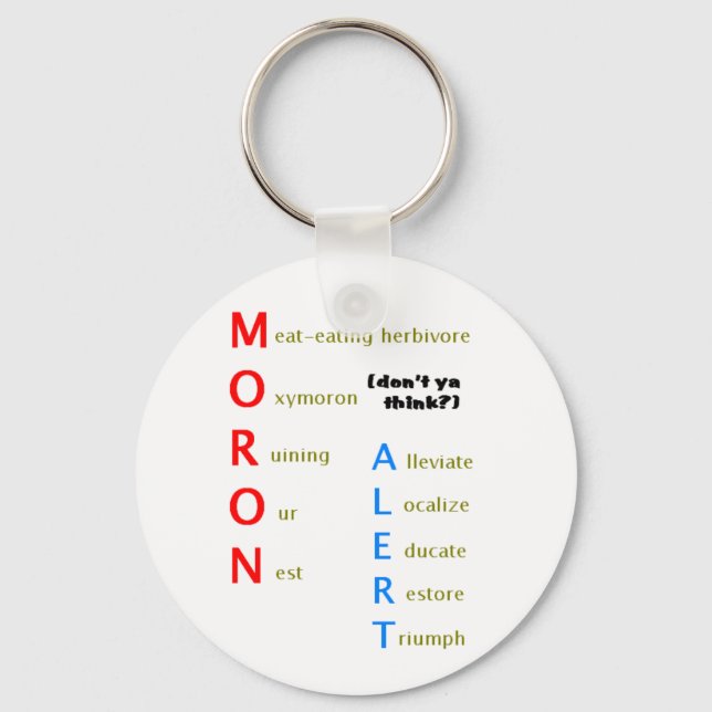 Moron Alert Key Chain (Front)