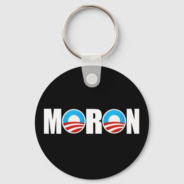 Moron Obama,anti Obama Keychain (Front)
