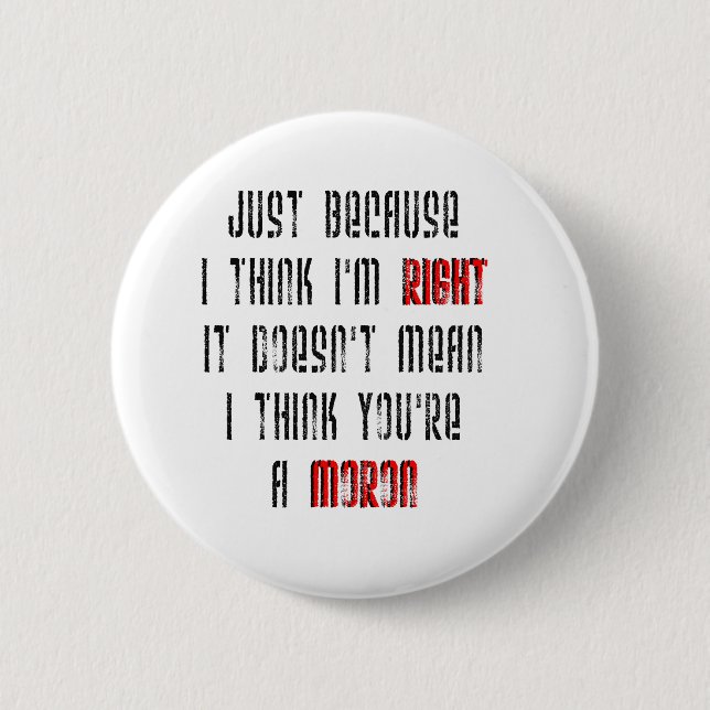 Moron Pinback Button (Front)