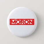 Moron Stamp Button