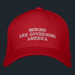 MORONS ARE GOVERNING AMERICA EMBROIDERED BASEBALL CAP<br><div class="desc">MORONS ARE GOVERNING AMERICA</div>