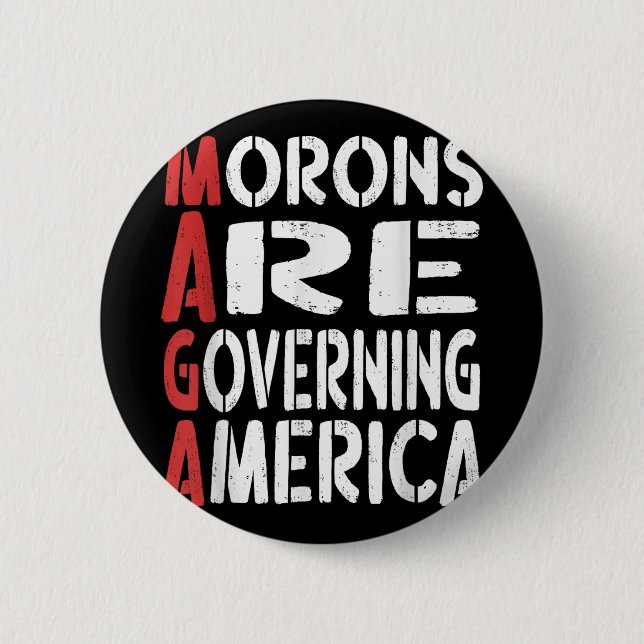 Morons Are Governing America Funny Tee _1  Button (Front)