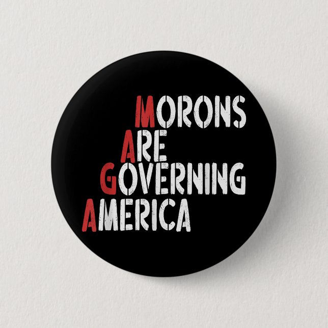 Morons Are Governing America Funny Tee  Button (Front)