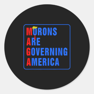 Morons Are Governing America Funny Trump 2024 Classic Round Sticker