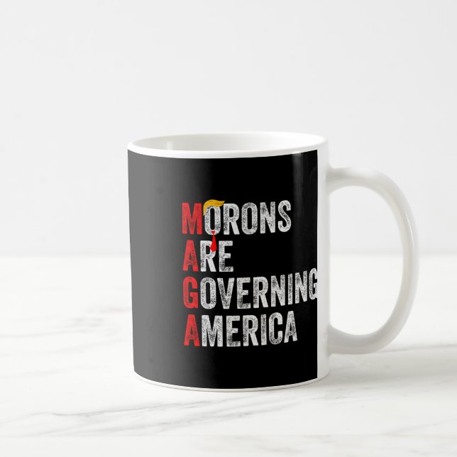 Morons Are Governing America Funny Trump 2024  Coffee Mug (Right)