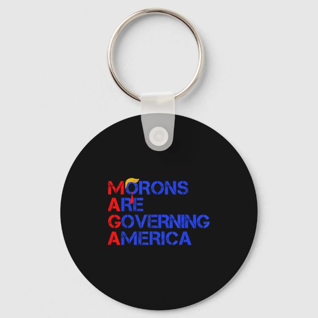 Morons Are Governing America Funny Trump 2024  Keychain (Front)