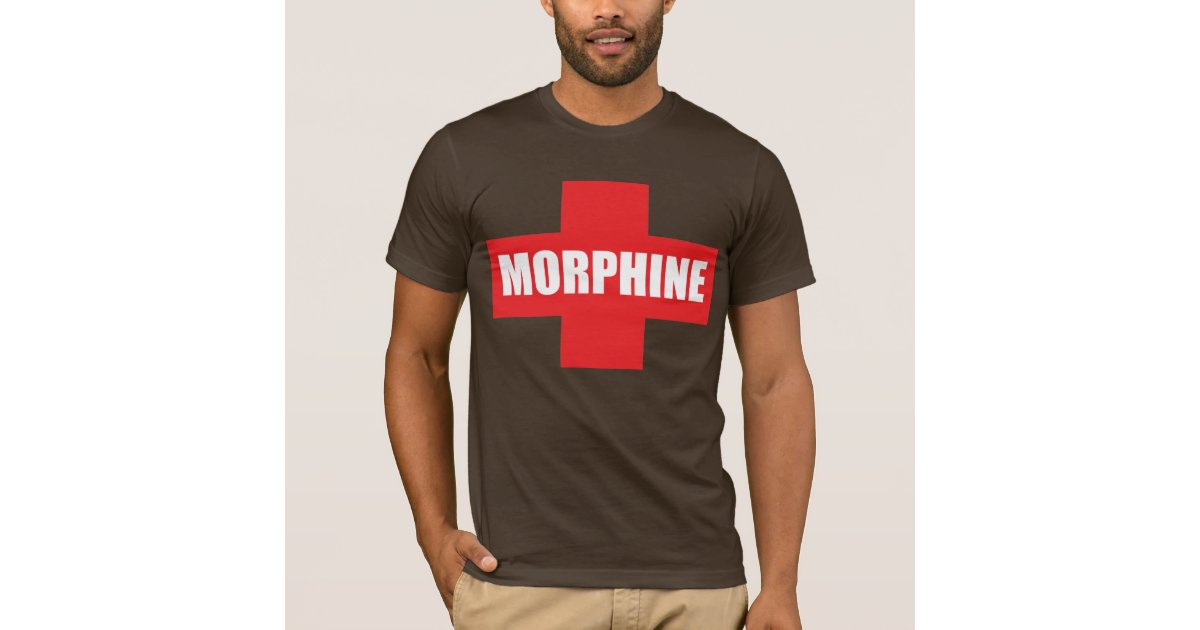 Morphine T-Shirt | Zazzle