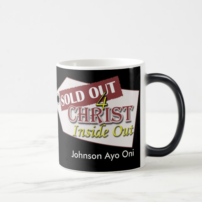 Morphing Mug - SOLDOUT FOR CHRIST ... - Customized (Right)