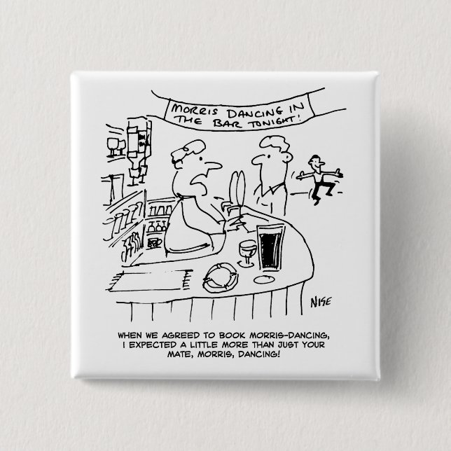 Morris Dancing in Pub. Traditional Morris Dancing Button (Front)