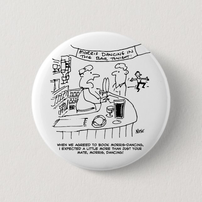 Morris Dancing in Pub. Traditional Morris Dancing Button (Front)