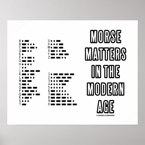 Morse Matters In The Modern Age Morse Code Poster
