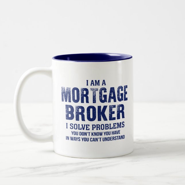 Mortgage Broker I Solve Problems Two-Tone Coffee Mug (Left)