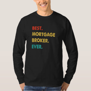 Mortgage Broker Profession Retro Best Mortgage Bro T-Shirt