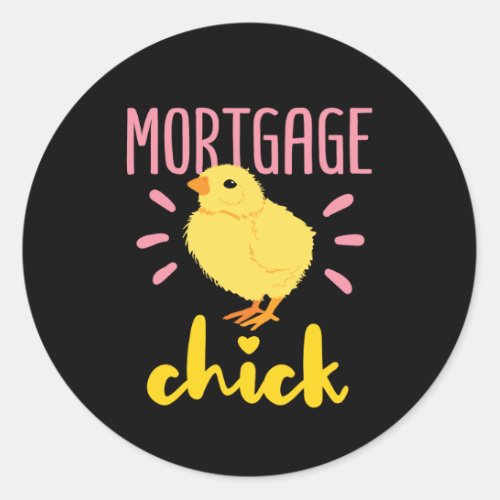 Mortgage Chick Women Broker Underwriter Originator Classic Round Sticker