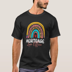 Mortgage Loan Officer Leopard Rainbow Accounting B T-Shirt