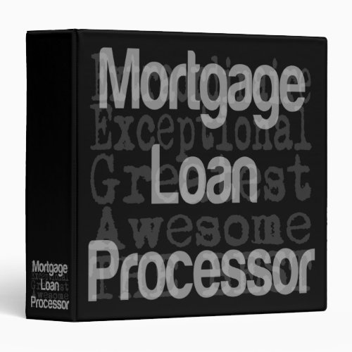 Mortgage Loan Processor Extraordinaire 3 Ring Binder