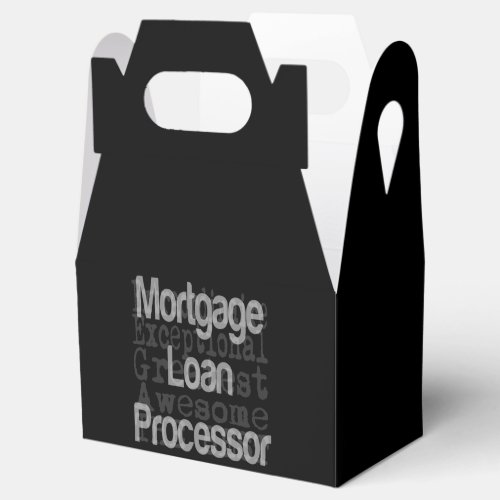 Mortgage Loan Processor Extraordinaire Favor Boxes