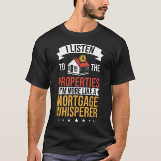 Mortgage Whisperer Mortgage Loan Officer Mortgage T-Shirt