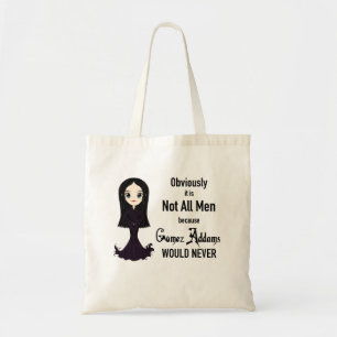 Morticia Not All Men Tote