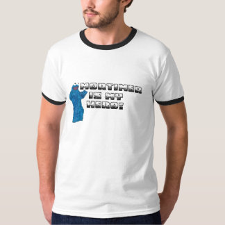 Mortimer Is My Hero! T-Shirt