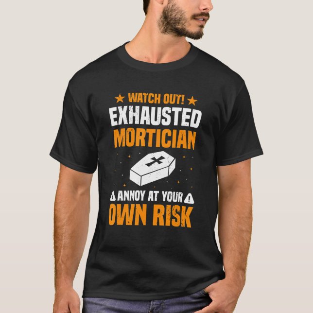 Mortuary Science   Favorite Mortician Embalmer Gra T-Shirt (Front)