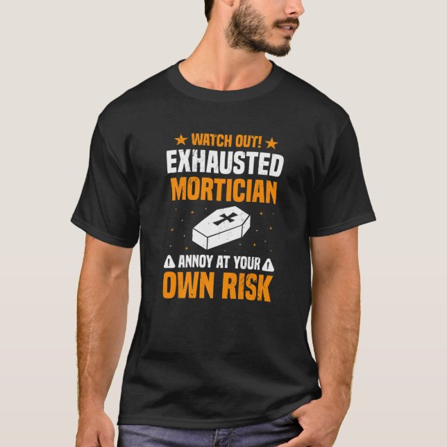 Mortuary Science  Favorite Mortician Embalmer Grav T-Shirt (Front)