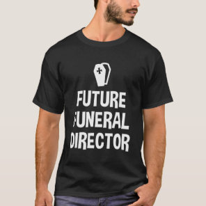 Mortuary Science Student Future Funeral Director M T-Shirt