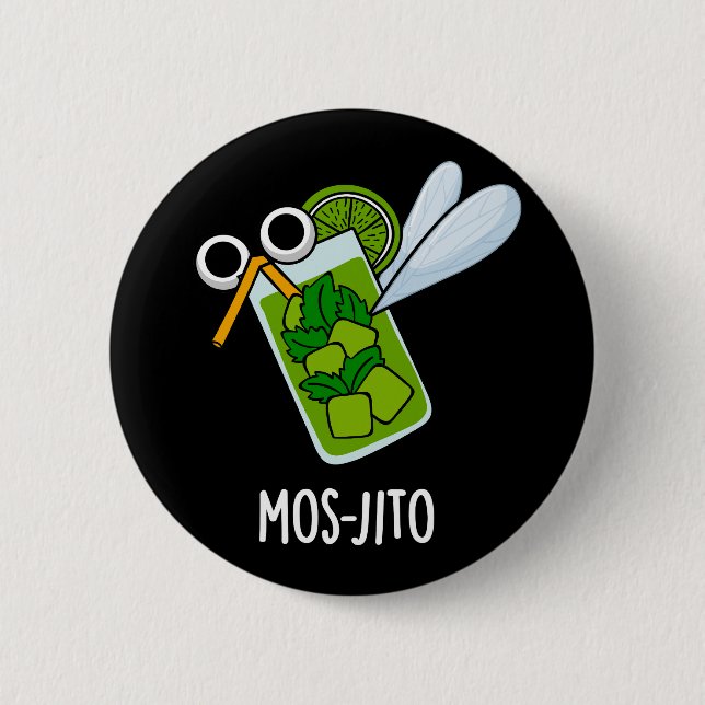 Mos-jito Funny Mojito Drink Pun Dark BG Button (Front)