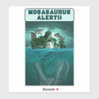 Mosasaururus Alert! Sticker