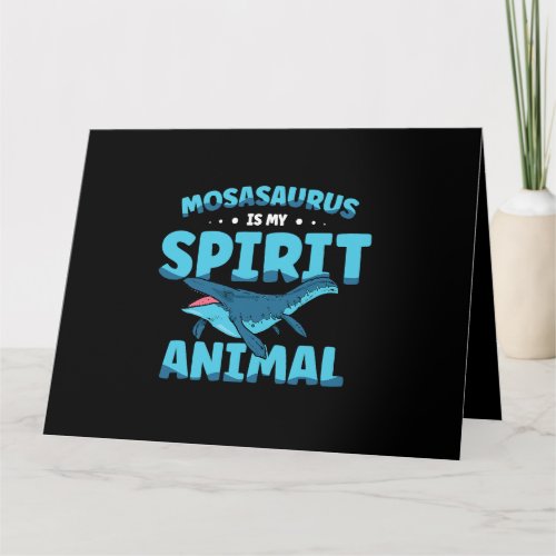 Mosasaurus Is My Spirit Animal Dinosaur Future Pal Card