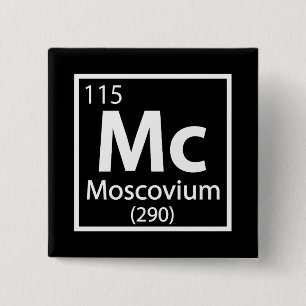 Moscovium - Russian Science Periodic Table Button