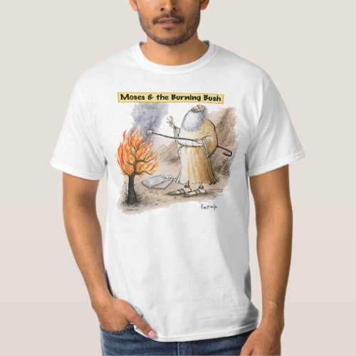 Moses Burning Bush Toasting Marshmallow Tee Shirt