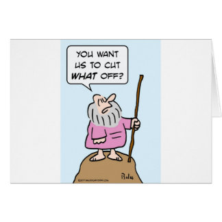 moses cut what off god circumcision cards