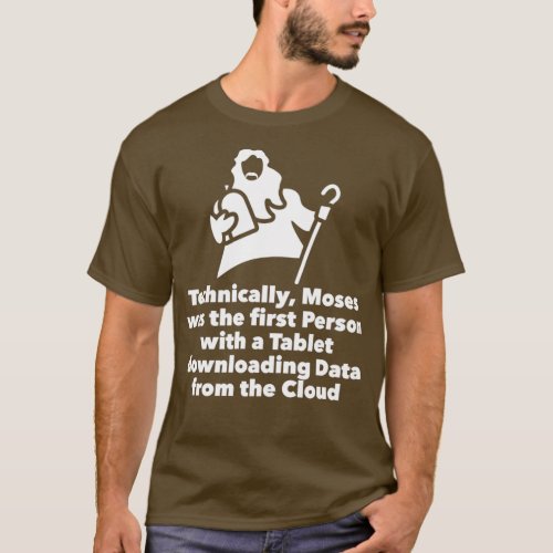 Moses Tablet downloading Data from Cloud T_Shirt