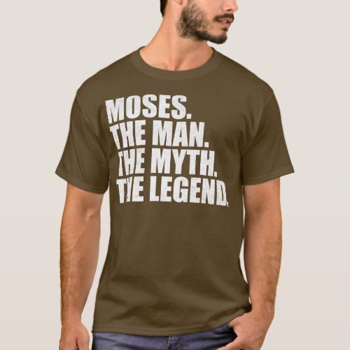 MosesMoses Name Moses given name T_Shirt