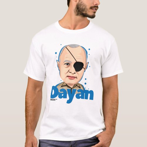 Moshe Dayan Israeli Politician T_Shirt