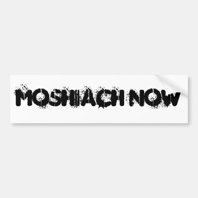 MOSHIACH NOW BUMPER STICKER (Front)