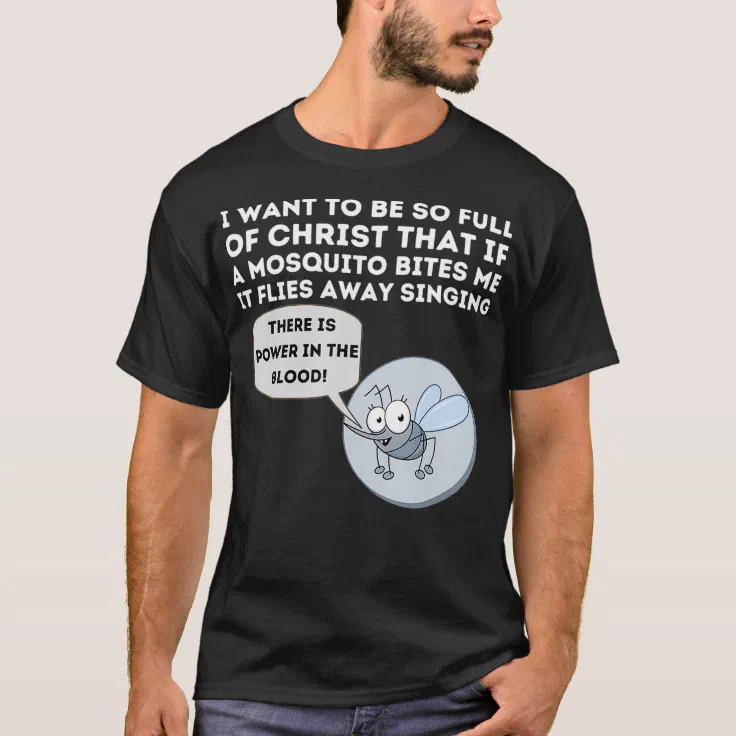 Mosquito Joke Funny Christian Bible Jesus T-Shirt | Zazzle