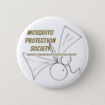 Mosquito Protection Society Button
