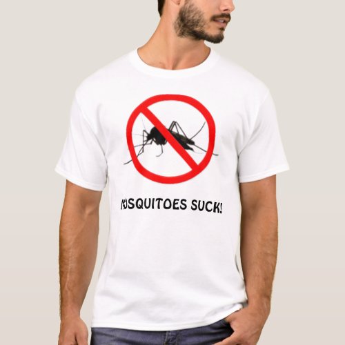 MOSQUITOES SUCK T_Shirt