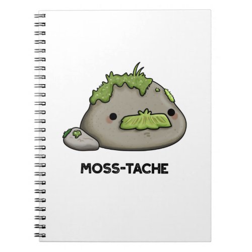 Moss_tache Funny Moustache Pun  Notebook