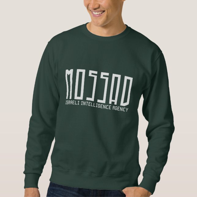 Mossad - Israeli Intelligence Agency - IDF Sweatshirt (Front)